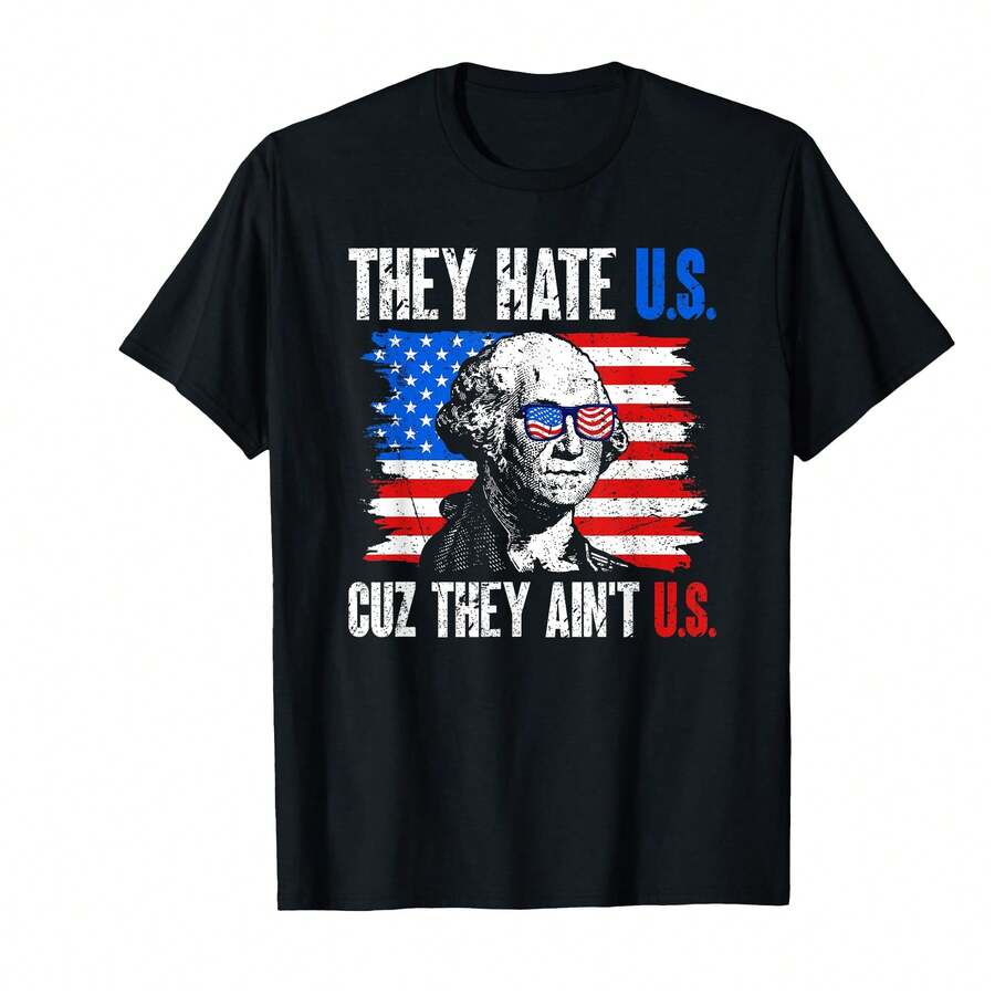 They Hate Us Cuz They Ain'T Us Usa An Flag 4th Of July T-Shirt(QwY Holiday Gifts - 黑色 - 查看 1