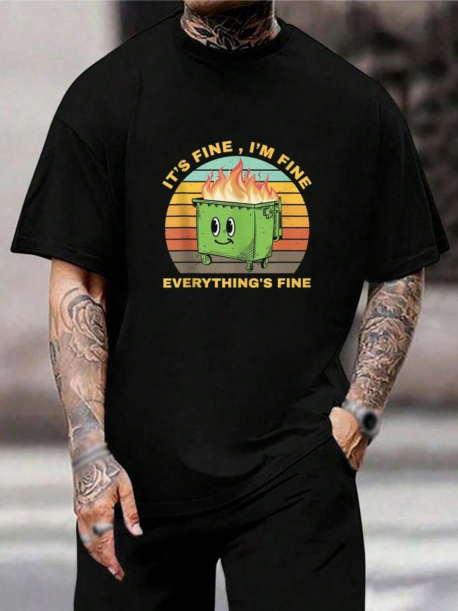 Camiseta con estampado de 'Está bien, estoy bien, todo está bien, incendio en el contenedor de basura' - Camiseta gráfica divertida y sarcástica para hombres y mujeres - Camiseta meme de moda, idea de regalo para papá - Negro - Ver 1