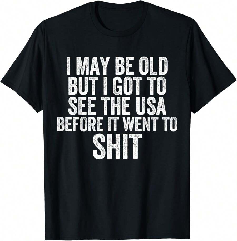 Puede que sea viejo, pero tengo que ver el EE.UU. antes de que se arruine, camiseta - Negro - Ver 1