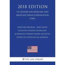 Medicare Program MeritBased Incentive Payment System And Alternative