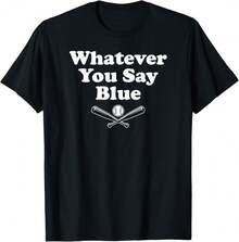 Whatever You Say Blue - Softball & Baseball Umpire Sarcasm T-Shirt Gift For Sister Gift For Lawyer - Black - View 1