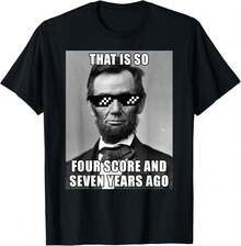 Camiseta divertida de Abe Lincoln, "Eso fue hace cuarenta y siete años". - Negro - Ver 1
