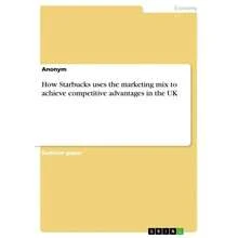 How Starbucks Uses The Marketing Mix To Achieve Competitive Advantages In The UK-XY550 - Single Book - View 2