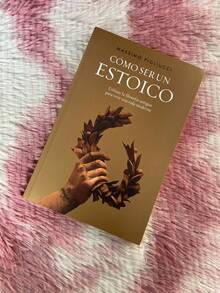 Cómo Ser Un Estoico libro guía autoayuda filosofía estoica desarrollo personal crecimiento intelectual hábitos emocionales mentalidad positiva lectura recomendada aprendizaje valores sabiduría - Libro único - Ver 3