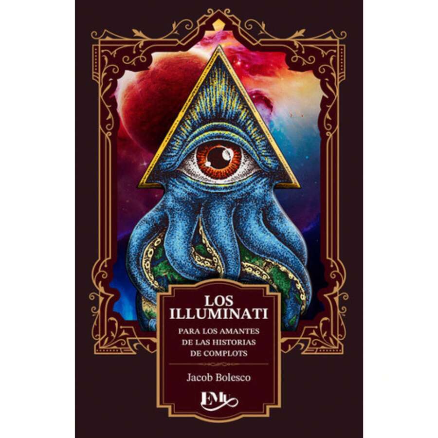 Libro Los Iluminados de Baviera Para Los Amantes De Las Historias De Complots, Jacob Bolesco, Pasta Blanda, Descubre Su Origen, Simbología y Cómo Esta Sociedad Secreta Tiene Influencia En Múltiples Ámbitos - Libro único - Ver 1