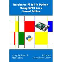 Raspberry Pi IoT In Python Using GPIO Zero, 2nd Edition-1871 - Single Book - View 1