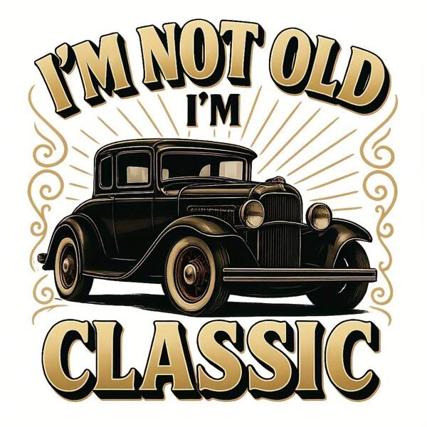 1 peça/2 peças/3 peças Adesivo de vinil para transferência térmica com o tema "Eu não sou velho, sou clássico" para carros antigos - Adesivo de vinil para camisetas, moletons e moletons com estampa de carros retrô - Pronto para prensagem a quente - Presente para homens adultos amantes de carros clássicos, design nostálgico | Adesivo de fácil aplicação, acessórios fofos para carros