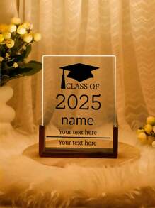 1pc Graduation Season 2025 Custom Acrylic Stand, Personalized Night Light-Free Graduate Plaque, Congratulations On Graduation, Graduate Gift, High School, University Gift