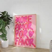 1pc Maximalist Canvas Prints Paintings More Amor Por Favor Quote Wall Art Picture Typography Poster Girly Decor For Bedroom, Living Room, Or Office Dorm Room No Frame