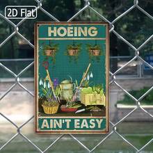 1pc 2D Flat Metal Sign, Gardening - Hoeing Themed Decor, Displays Gardening Tools, Highlights Difficulty Of Hoeing, Perfect For Garden Tool Storage Areas Or Pathways, Adds Rustic Charm, 8x12inchs/20x30cm/20x30cm - 彩色 - 查看 10