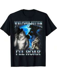 Funny Alpha Wolf Meme You Purr Kitten I'Ll Roar Bootleg T-Shirt - Black - View 1