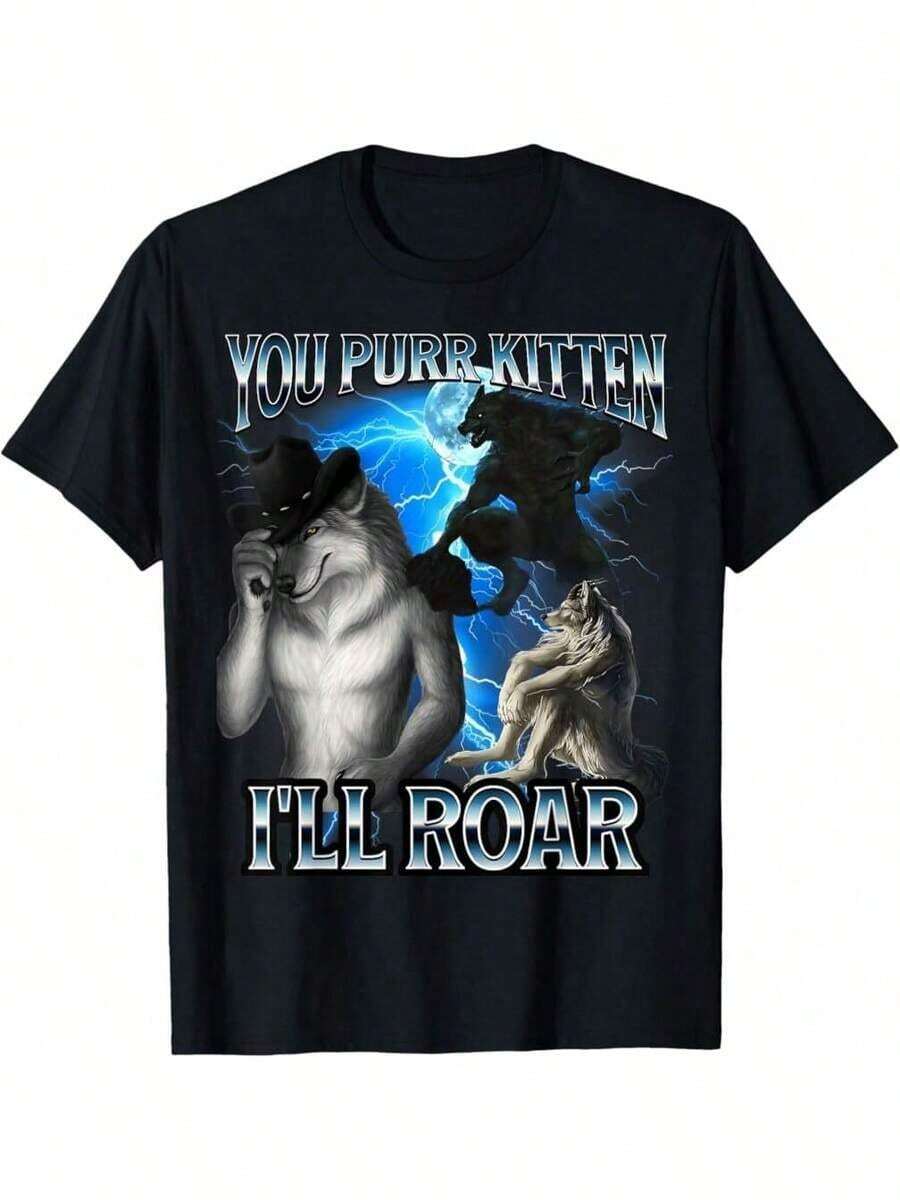 Funny Alpha Wolf Meme You Purr Kitten I'Ll Roar Bootleg T-Shirt - Black - View 1