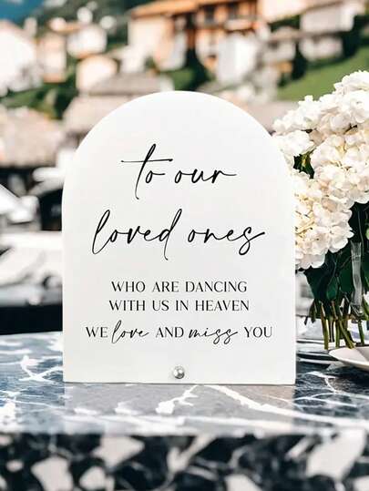 1pc Acrylic Wedding Sign, "Dance To Heaven" Acrylic Memorial Sign, Minimalist Wedding And Bridal Shower Favorite, Carved Message "For Our Loved Ones", Arch Table Decor, Perfect For Receptions And Events, Wedding Decorations
