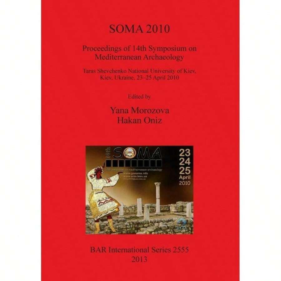 Soma 2010:Proceedings Of 14th Symposium On Mediterranean Archaeology-1221