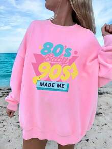 Sudaderas de moda para mujer con texto "80s BABY 90s MADE ME" - Rosa - Ver 1