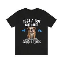 Just A Boy Who Loves English Bulldogs Shirt, Dog Lover Shirt, English Bulldog Dog, Animal Toddler   Gift T-Shirtcotton220g High-Quality Pure Cotton T-Shirt With Minimalist Printing, Soft And Breathable Fabric, Comfortable And Loose, Suitable For All Day Wear, Suitable For Office Casual Wear, Spring And Summer Daily Appearance, Elegant And Youthful Design - Black - View 1