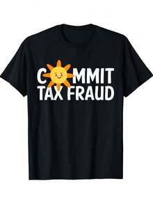 Commit Tax Fraud Tax Evader IRS T Shirt Hoodie,100% Pure Cotton Short Sleeved Shirt, Suitable For Summer, Loose Casual Round Neck, Men's Letter Printed T-Shirt - Black - View 1