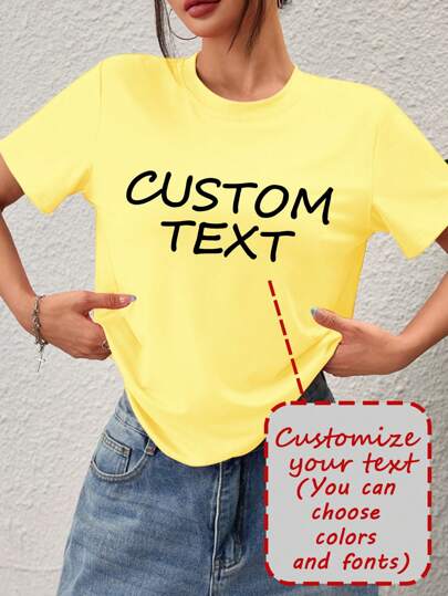 Customized Women's Short Sleeve T-Shirt, Add Your Text (Quote/Special Sentence/Funny Sentence/Name/Slogan, Etc.), Choose Favorite Colors And Fonts, Design Your Own Personalized Printed T-Shirt As A Gift,Stylish,Fashion,Hipster,Casual,Minimal Chic,Personalized,Customized,Custom,Unique,Guy Costumes,Capsule Wardrobe,Men Basic/Street Style,Ideal Gifts For Him,Boyfriend,Family,Friends,For Birthdays,For Vacation/Holiday,For School/Competition,For Sports/Climbing