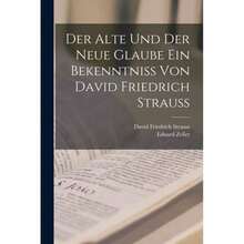Der Alte Und Der Neue Glaube Ein Bekenntniss Von David Friedrich Strauss-4826 - Single Book - View 1
