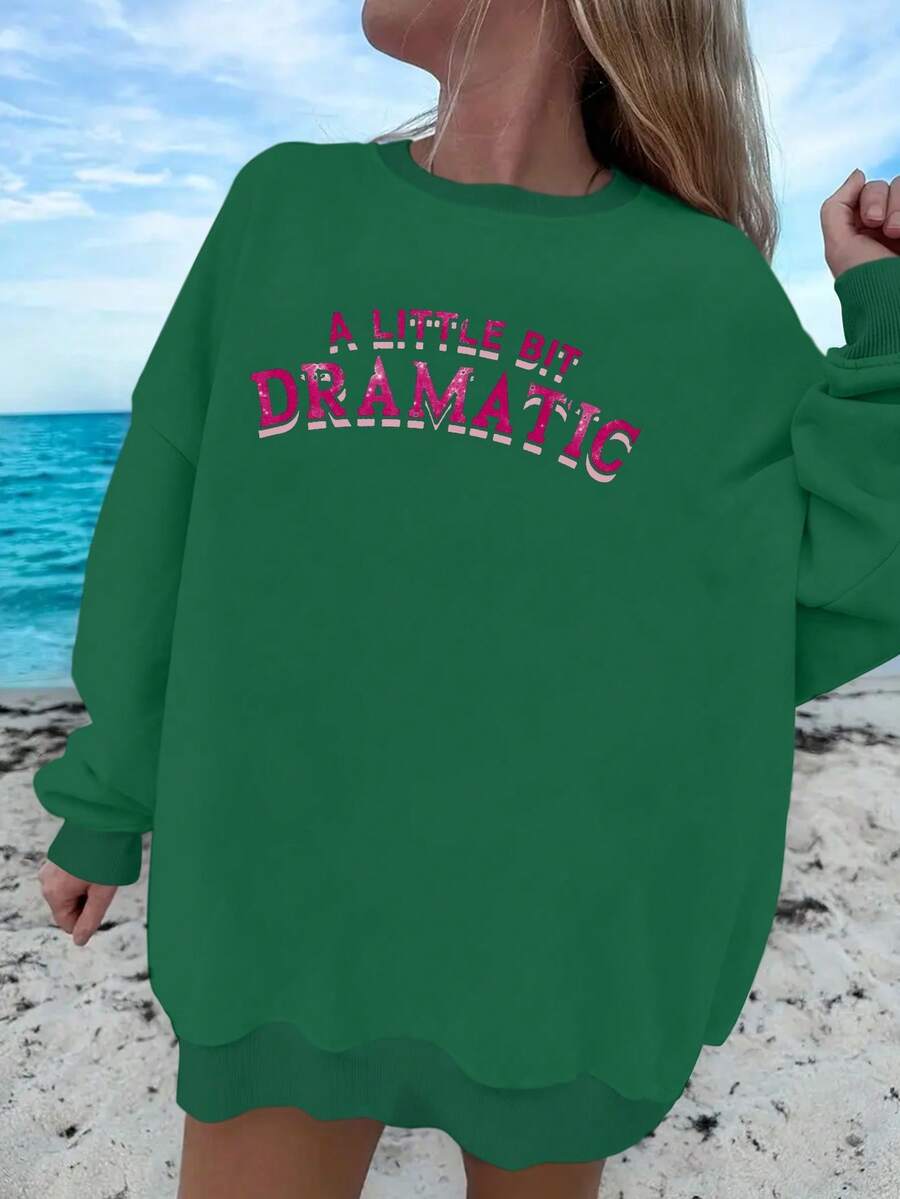 Typographic Glittery A LITTLE BIT DRAMATIC Women's Fashion Sweatshirts - Green - View 1