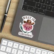 3-Inch "What In Carnation? Sticker, Perfect For Adding A Touch Of ! Use It On Notebooks, Planners, And Home Decor. Ideal For Flower Lovers, Students, And Anyone Who Enjoys Playful Designs. Categories: Humorous Stickers, Floral Art, Cute Designs, Lifestyle Stickers." - 3inch/7.62cm - View 7