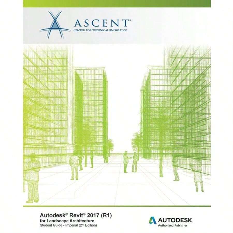 Autodesk Revit 2017 (R1) For Landscape Architecture:Autodesk Authorized Publisher-8873 - Single Book - View 1