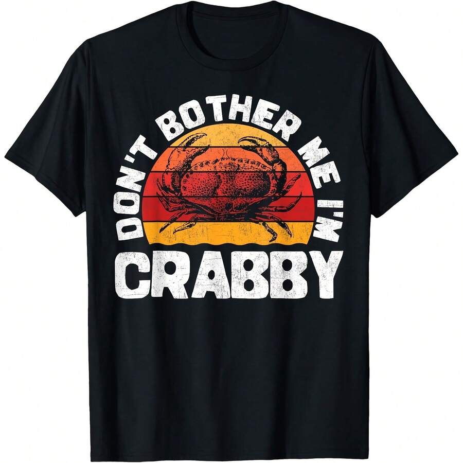 Don't Bother Me I'm Crabby Shirt Great Crab Lover Gift  T-Shirt_220g Pure Cotton T-Shirt With Minimalist Printing, Soft And Breathable Fabric, Comfortable And Loose, Suitable For All Day Wear, Suitable For Office Casual Wear, Spring And Summer Daily Appearance, Elegant And Youthful Design - Black - View 1