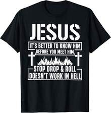 Men's Funny T-Shirt Graphic T-Shirt For Men Funny, Better Know Jesus Before Meet Him T-Shirt. Joke Sarcastic Tee T-Shirt Soft Fabric, Breathable, Comfortable Short Sleeve T-Shirts Perfect For Summer - Know Jesus Before Meet Him - 查看 1