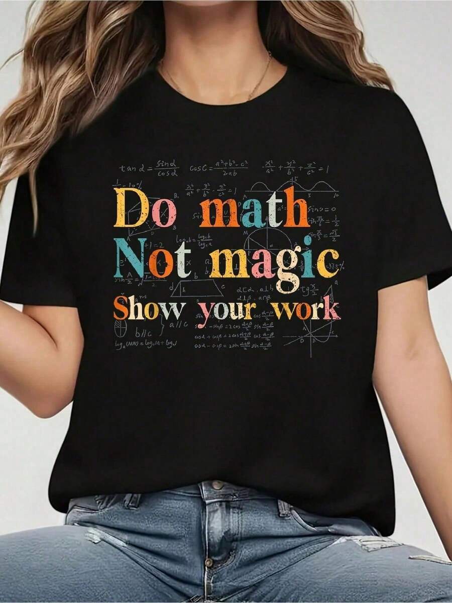 Camiseta de algodón negra con estampado Do Math Not Magic para mujer, camiseta de manga corta con cuello redondo de 180 g, elegante diseño de ecuaciones para amantes de las matemáticas, ropa informal para la escuela o para el día a día, ropa cómoda y moderna con temática matemática - Negro - Ver 1