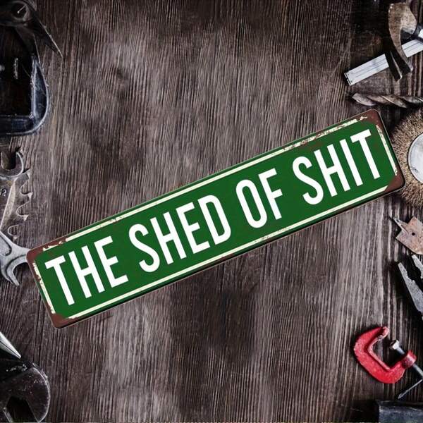2D Vintage Flat Metal Tin Sign "The Shed Of ", Iron Wall Decor Suitable For Home, Office Or Garden, 4 Inch X 16 Inch