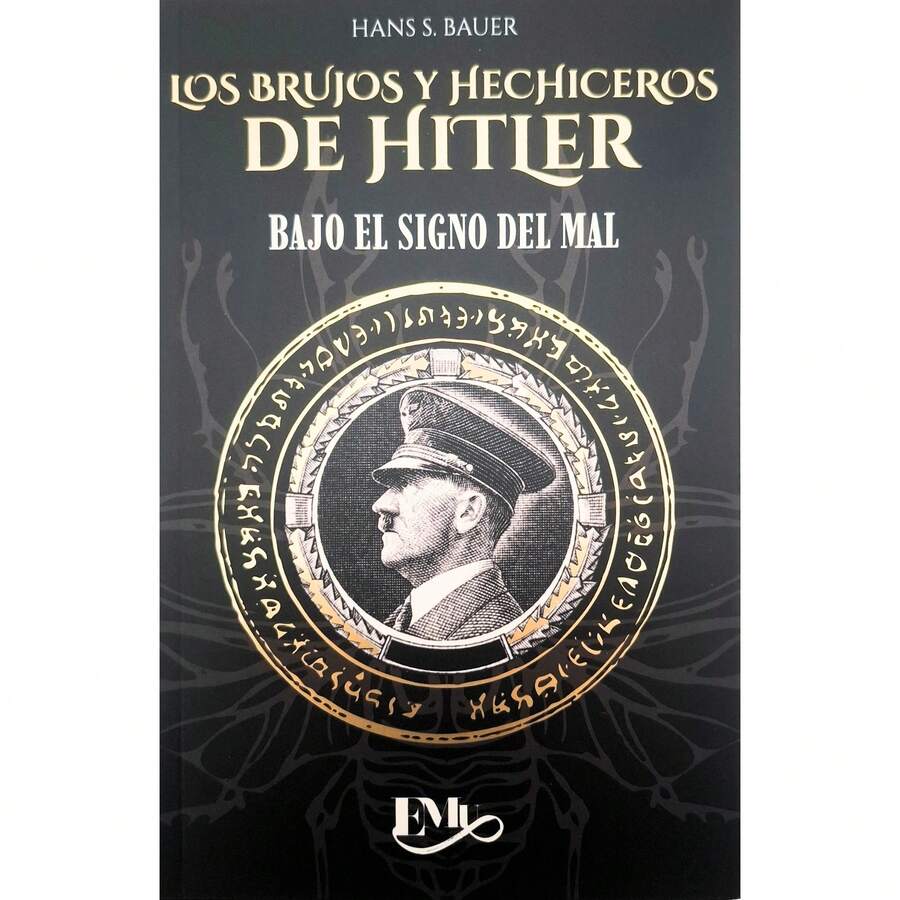 Libro Los Brujos y Hechiceros De Adolf H., Bajo El Signo Del Mal, Hans S. Bauer, ¿Quiénes fueron los videntes, magos y los astrólogos que sirvieron a los jerarcas na-zis? ¿Es cierto que Nostradamus predijo el ascenso al poder de Adolf H. con 300 años de anticipación?  A lo largo de las siguientes páginas intentaremos responder a estas y otras preguntas, las cuales ponen de manifiesto el enorme interés que despertaron las artes oscuras y el ocultismo durante el periodo na-zi. - Libro único - Ver 1