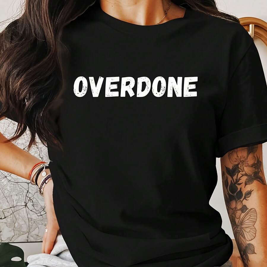 Overdone Graphic T-Shirt, Statet , Casual Wear, Comfortable Everyday Shirt, Fun And Bold Design, Uni T-Shirt, Gift Idea 220G Heavyweight 100% Cotton T-Shirt. – Blend Of Streetwear, Minimali, And Casual Comfort – I For Layering In All Seasons, WFH Days, Or Stylish Weekends – Pm Choice Gift For Artists, Creats, And Fashion Fans  Tops For Wo Vintage Clothes Wo Clothes Wo Vintage Wo Tops Mujer Cute Tops Wo Cotton Wo Clog Halloween Camisas Summer Clothes Wo Casual Punk Western Tops Wo Fourth Of July Outfit Kpop Cowboy Outfits For Wo Ry Ropa 100% Cotton Y666k Ing Cute Gothic Wo Clothes Black And White Top Vintage Tops Cloth For Wo White Goth Inawly Retro Clothes For Wo Korean Fashion Wo Camisas Para Mujer - Black - View 1
