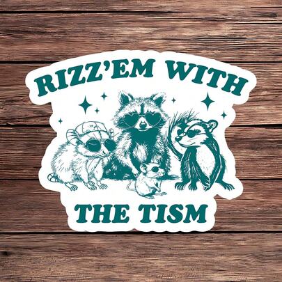 1PC Rizz Em With The Tism Sticker, Funny Meme Animal Squad Vinyl Decal, Neurodivergent Humor Raccoon And Mouse Sticker, Retro 90s Autism Self-Aware Rizz Quote Sticker For Laptop Water Bottle, Cool Inclusive Gift For Meme Lovers
