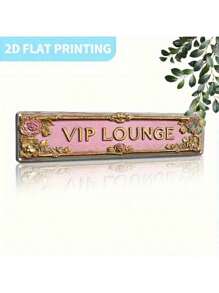 1 Stück Retro 2D flaches Metallschild "VIP LOUNGE" von hoher Qualität, modische Wanddekoration, UV-Druck, mit Vorbohrlöchern für Heimdekoration, Bad, Küche, Wohnbereich und gotische Wanddekoration oder als einzigartiges Poster, 10 x 40 cm