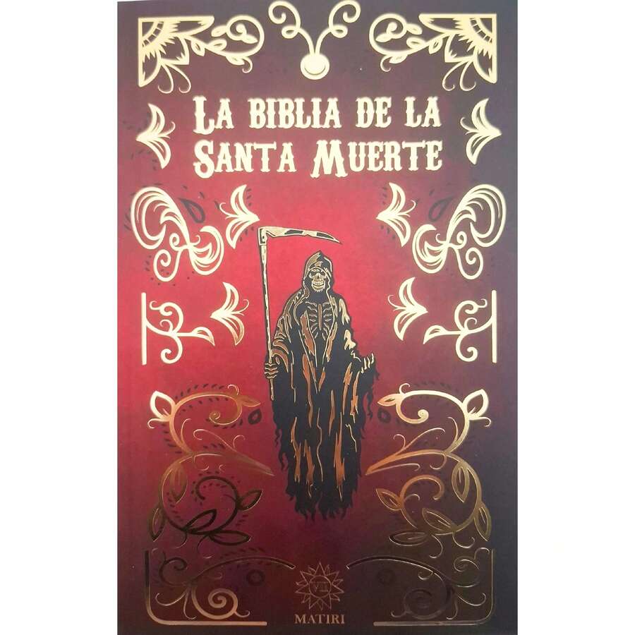 Libro La Biblia De La Santa Muerte, Editorial Matiri, Anónimo, En este libro hallarás un compendio de oraciones, rituales, seminarios y reglas primordiales para su culto. - Libro único - Ver 1