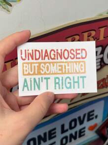 1/3pcs "UNDIAGNOSED BUT SOMETHING AIN'T RIGHT" Humorous Stickers, Suitable For Laptop, Water Bottle, Journal, Skins, Guitars, Helmets, Office Supplies, School, Skateboards, Luggage, Water Bottle, And Other Fun Mental Health Decal