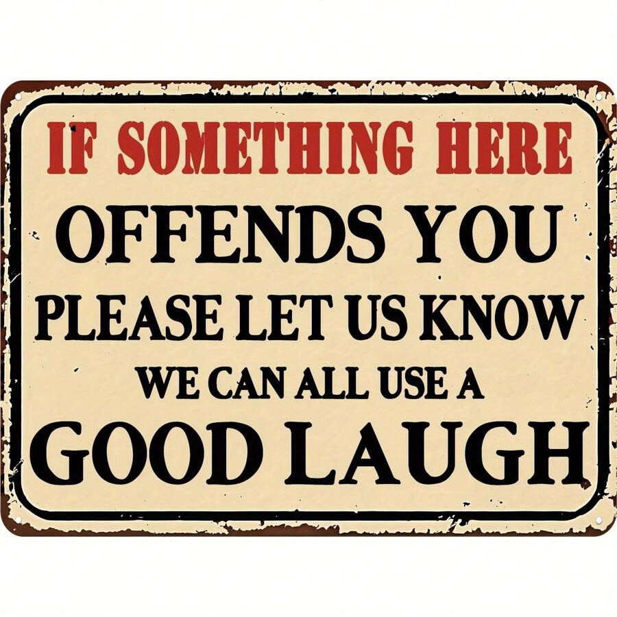AMOCZYL saisonale Feiertags-Dekorationen, dekorativer Ständer & Gedenkplakette Outdoor Blechschilder Vintage Metallschild "Wenn dich hier etwas beleidigt... Gut Lachen" - Wandhängende dekorative Plakette, Mehrzweck Innen-/ Außenbereich Verwendung, Keine Stromversorgung nötig, 8x12 Zoll