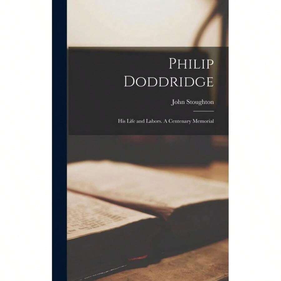 Philip Doddridge Hardback Supplier:Legare Street Press-5730
