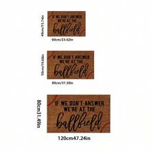 1pc Baseball-Themed Welcome Mat – "If We Don't Answer We're At The Ballfield" Design, Soft Non-Woven Fabric With Anti-Slip Rubber Base, Absorbent & Quick-Drying, Perfect For Home Decor, Indoor/Outdoor Use, Made In USA, Casual Entryway | Durable Entry Mat