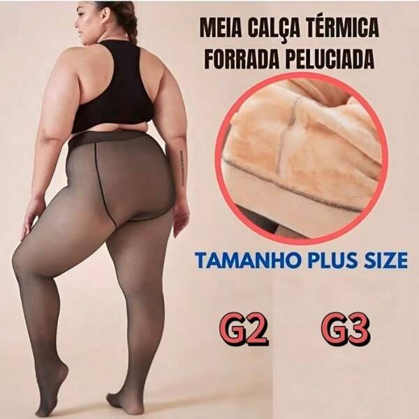 Meia-Calça Térmica Plus Size GG G2 G3 Forrada Peluciada Feminina Translúcida Super Elástica
