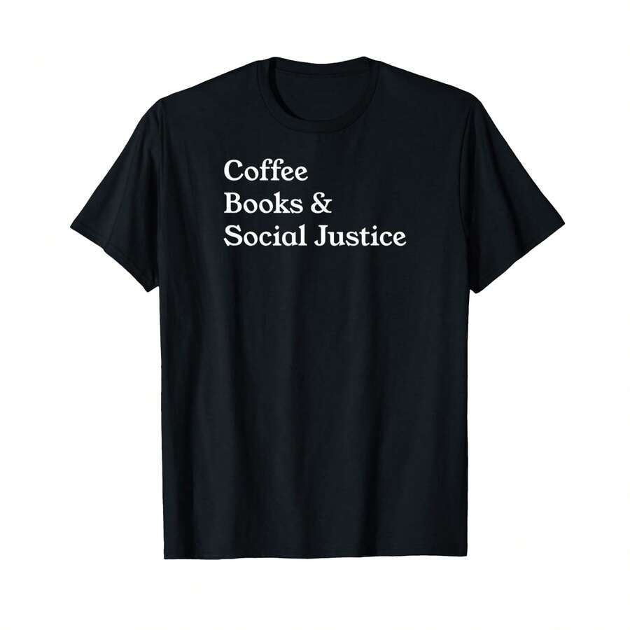 Coffee Books Social Justice Quote Equality Equal Rights Love T-Shirt< ZN Thoughtful Gifts - Black - View 1