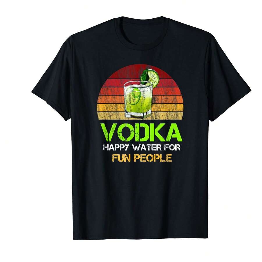 Vodka Drinking Lovers Quote Happy Vintage Alcohol Gift T-Shirt: QW Teacher Gifts - Black - View 1