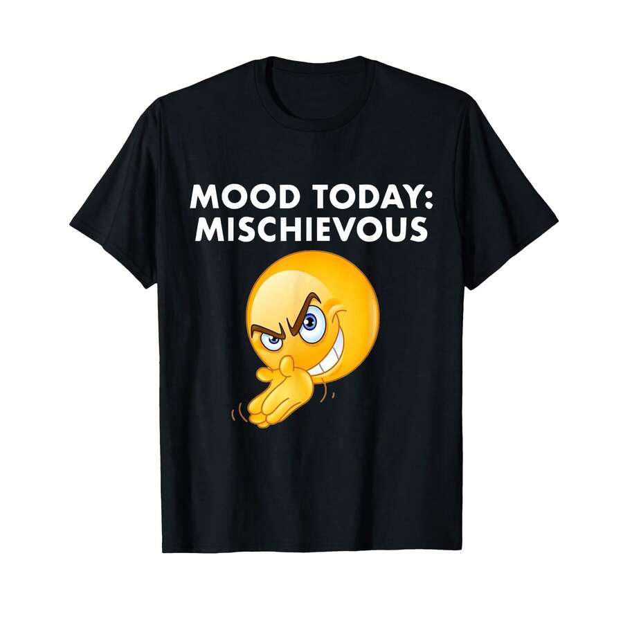 Mood Today Mischievous Funny Oddly Specific Meme T-Shirt* RA Gifts For Her - Black - View 1