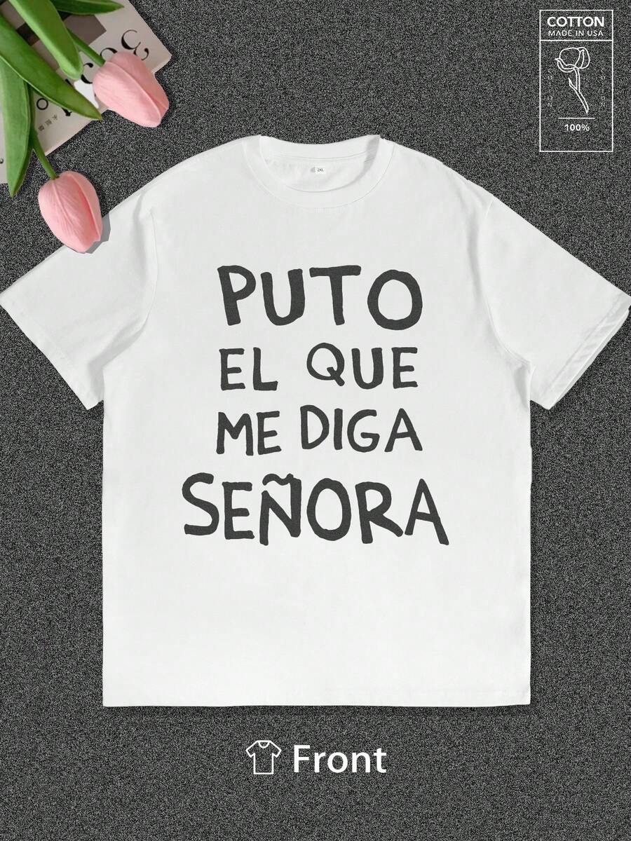 Puto el que me diga señora - Camiseta de algodón para mujer de verano para uso diario y casual en español - Blanco - Ver 1