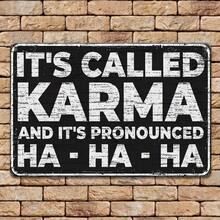 1 pieza Letrero de metal vintage Karma - Cartel decorativo colgante de pared, letrero retro multiusos para el hogar, oficina, garaje, cueva de hombres - Arte de pared humorístico, regalo de cumpleaños ideal - A - Ver 5