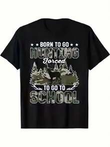 Men's Casual Hunting Graphic T-Shirt - Born To Go Hunting Force To School Camo Deer & Pine Tree Design, Loose Fit Short Sleeve, BlackWhite Print, Machine Washable Outdoor & Casual Attire, Hunting Gear, Schoolthemed Apparel, Bold Text Design, Durable Print,100% Pure Cotton Short Sleeved Shirt, Essential For Summer And Spring, Loose Casual Round Neck, Men's Letter Printed T-Shirt, Suitable For Sports Enthusiasts - Black - View 1