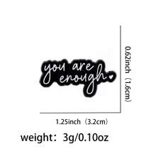 You Are Enough Enamel Pin Lapel Pins Badges On Backpack Women's Brooch Clothes Gift Jewelry Fashion Accessories