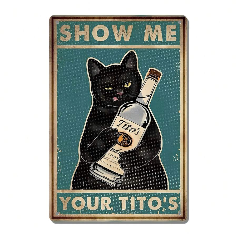 Vintage Show Me Your Tito's Black Cat Tin Sign Man Cave Sign Funny Bar Sign Bar Wall Decor 8x12 Inch - 綠色 - 查看 1