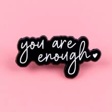You Are Enough Enamel Pin Lapel Pins Badges On Backpack Women's Brooch Clothes Gift Jewelry Fashion Accessories
