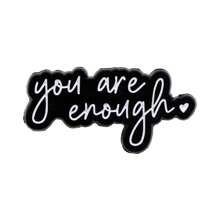 You Are Enough Enamel Pin Lapel Pins Badges On Backpack Women's Brooch Clothes Gift Jewelry Fashion Accessories